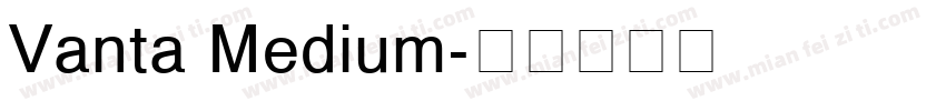 Vanta Medium字体转换